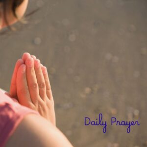hands together in prayer with caption "daily prayer"